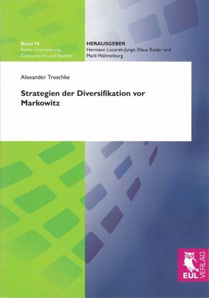 Strategien der Diversifikation vor Markowitz von Troschke,  Alexander