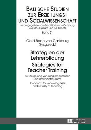 Strategien der Lehrerbildung / Strategies for Teacher Training von von Carlsburg,  Gerd-Bodo
