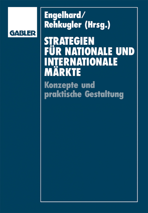 Strategien für nationale und internationale Märkte von Engelhard,  Johann, Rehkugler,  Heinz