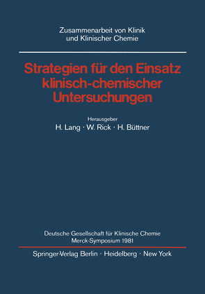Strategien für den Einsatz klinisch-chemischer Untersuchungen von Büttner,  H., Lang,  H., Rick,  W.