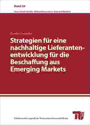 Strategien für eine nachhaltige Lieferantenentwicklung für die Beschaffung aus Emerging Markets von Ouyeder,  Ouelid