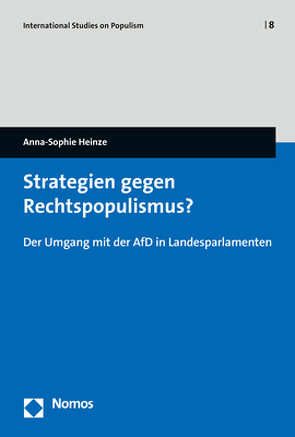 Strategien gegen Rechtspopulismus? von Heinze,  Anna-Sophie