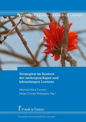 Strategien im Kontext des mehrsprachigen und lebenslangen Lernens von Cortés Velásquez,  Diego, Nied Curcio,  Martina