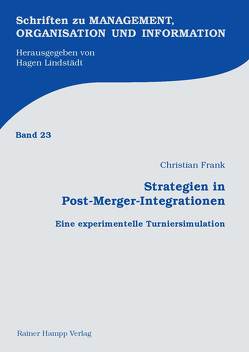 Strategien in Post-Merger-Integrationen von Frank,  Christian