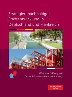 Strategien nachhaltiger Stadtentwicklung in Deutschland und Frankreich von Grillmayer,  Dominik, Krämer,  Stefan