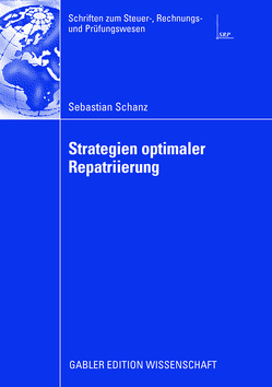 Strategien optimaler Repatriierung von Reimann,  Prof. Dr. Rainer, Schanz,  Sebastian