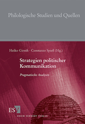Strategien politischer Kommunikation von Girnth,  Heiko, Spieß,  Constanze