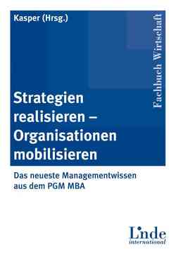 Strategien realisieren – Organisationen mobilisieren von Kasper,  Helmut