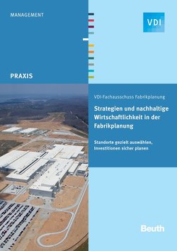 Strategien und nachhaltige Wirtschaftlichkeit in der Fabrikplanung – Buch mit E-Book