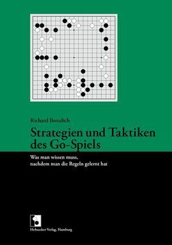 Strategien und Taktiken des Go-Spiels von Bozulich,  Richard, Langer,  Martin