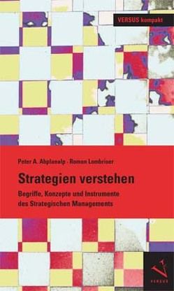 Strategien verstehen von Abplanalp,  Peter A, Lombriser,  Roman