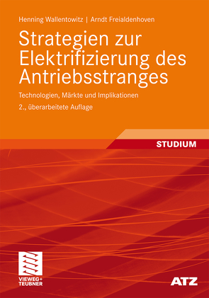 Strategien zur Elektrifizierung des Antriebsstranges von Freialdenhoven,  Arndt, Wallentowitz,  Henning