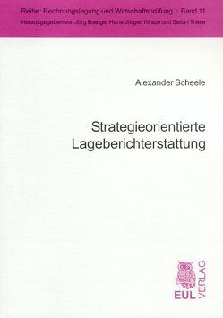 Strategieorientierte Lageberichterstattung von Scheele,  Alexander