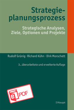 Strategieplanungsprozess von Grünig,  Rudolf, Kühn,  Richard, Morschett,  Dirk