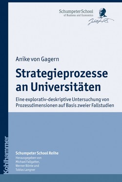 Strategieprozesse an Universitäten von Bönte,  Werner, Fallgatter,  Michael J., Gagern,  Anike von, Langner,  Tobias