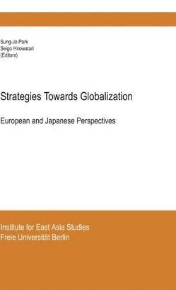 Strategies Towards Globalisation von Hirowatari,  Seigo, Park,  Sung-Jo