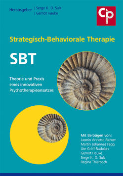 Strategisch-Behaviorale Therapie SBT von Hauke,  Gernot, Sulz,  Serge K. D.