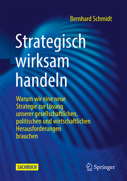Strategisch wirksam handeln von Schmidt,  Bernhard