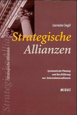 Strategische Allianzen von Lorenz,  Jürgen U, Segil,  Larraine