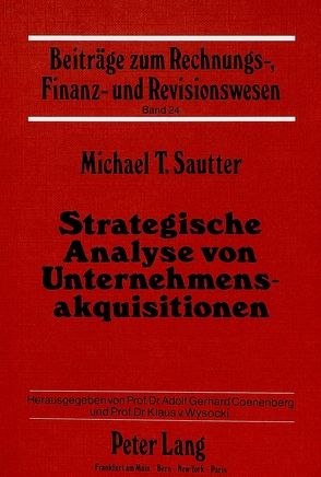 Strategische Analyse von Unternehmensakquisitionen von Sautter,  Michael T.