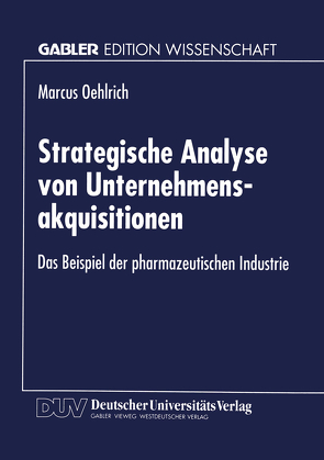 Strategische Analyse von Unternehmensakquisitionen von Oehlrich,  Marcus