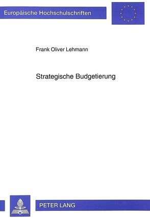 Strategische Budgetierung von Lehmann,  Frank Oliver