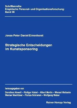 Strategische Entscheidungen im Kunstsponsoring von Elmenhorst,  Jonas P