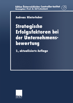 Strategische Erfolgsfaktoren bei der Unternehmensbewertung von Hinterhuber,  Andreas