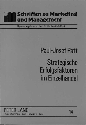 Strategische Erfolgsfaktoren im Einzelhandel von Patt,  Paul-Josef