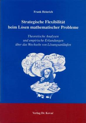 Strategische Flexibilität beim Lösen mathematischer Probleme von Heinrich,  Frank
