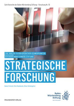 Strategische Forschung. von Frietsch,  Rainer, Neuhäusler,  Peter, Rothengatter,  Oliver