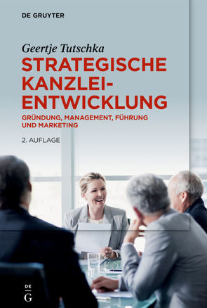 Strategische Kanzleientwicklung von Tutschka,  Geertje