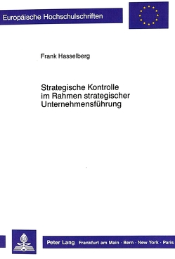 Strategische Kontrolle im Rahmen strategischer Unternehmensführung von Hasselberg,  Frank