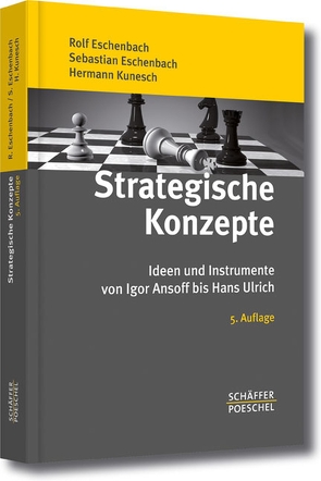 Strategische Konzepte von Eschenbach,  Rolf, Eschenbach,  Sebastian, Kunesch,  Hermann