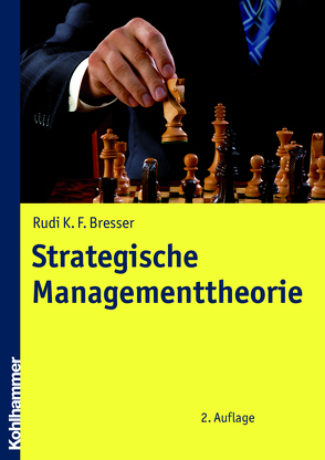 Strategische Managementtheorie von Bresser,  Rudi