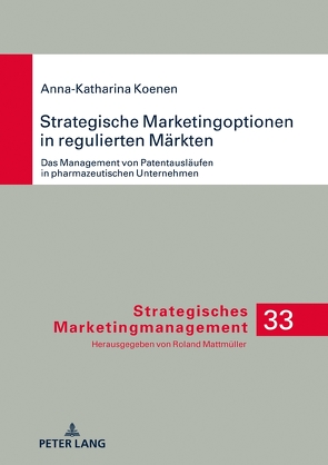 Strategische Marketingoptionen in regulierten Märkten von Koenen,  Anna-Katharina