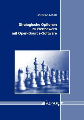 Strategische Optionen im Wettbewerb mit Open-Source-Software von Maaß,  Christian