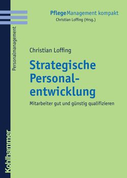 Strategische Personalentwicklung von Loffing,  Christian