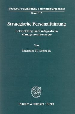 Strategische Personalführung. von Schneck,  Matthias H.