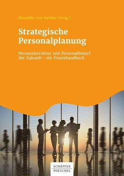 Strategische Personalplanung von Kettler,  Benedikt