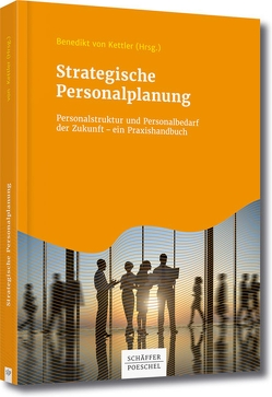 Strategische Personalplanung von Kettler,  Benedikt