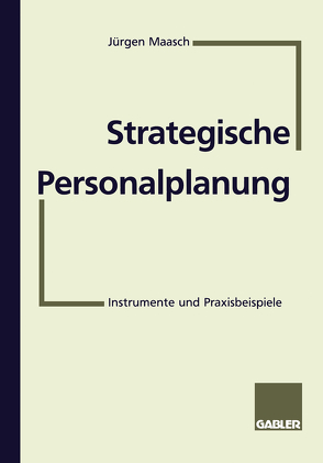 Strategische Personalplanung von Maasch,  Jürgen