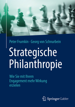 Strategische Philanthropie von Frumkin,  Peter, von Schnurbein,  Georg