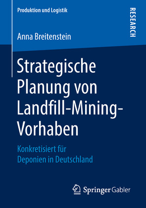 Strategische Planung von Landfill-Mining-Vorhaben von Breitenstein,  Anna