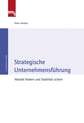 Strategische Unternehmensführung von Herbek,  Dr. Peter