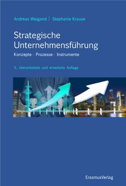 Strategische Unternehmensführung von Krause,  Stephanie, Weigand,  Andreas