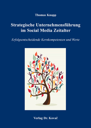 Strategische Unternehmensführung im Social Media Zeitalter von Knapp,  Thomas