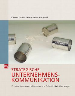 Strategische Unternehmenskommunikation von Gazdar,  Kaevan, Kirchhoff,  Klaus Rainer