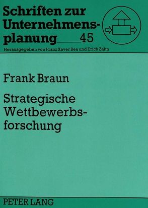Strategische Wettbewerbsforschung von Braun,  Frank