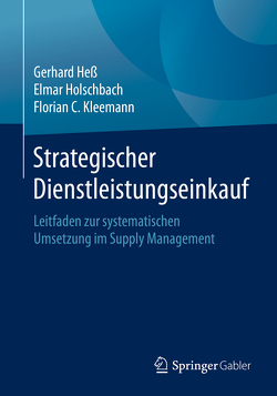 Strategischer Dienstleistungseinkauf von Hess,  Gerhard, Holschbach,  Elmar, Kleemann,  Florian C.